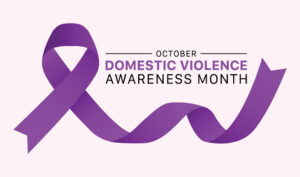 October is Domestic Violence Awareness Month