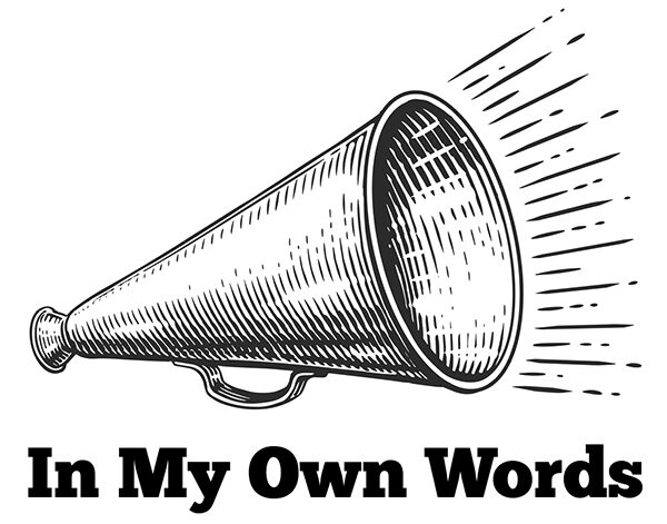 NEW! “In My Own Words”